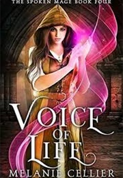 Voice of Life (Melanie Cellier)