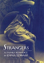 Strangers: A Family Romance (Emma Tennant)
