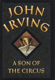 A Son of the Circus (John Irving)