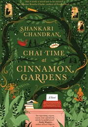 Chai Time at Cinnamon Gardens (Shankari Chandran)