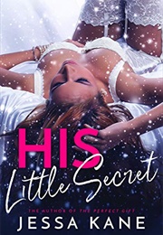 His Little Secret (Jessa Kane)