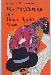 Die Entführung Der Doña Agata (Gudrun Pausewang)