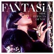 Fantasia - Side Effects of You