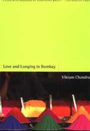 Love and Longing in Bombay (Vikram Chandra)