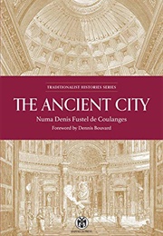 The Ancient City (Numa Denis Fustel De Coulanges)