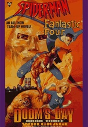 Spider-Man and the Fantastic Four: Doom's Day #3 - Wreckage (Eric Fein and Pierce Askegren)