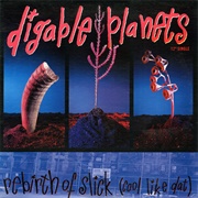 "Rebirth of Slick (Cool Like Dat)" - Digable Planets
