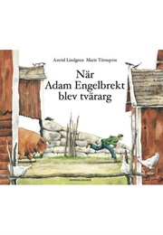 När Adam Engelbrekt Blev TVärarg (Astrid Lindgren)