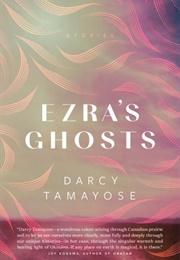 Ezra's Ghosts (Darcy Tamayose)