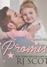 Single Dads: Promise (R. J. Scott)