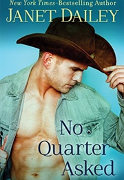 No Quarter Asked (Janet Dailey)