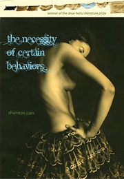 The Necessity of Certain Behaviors (Shannon Cain)