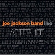 Afterlife (Joe Jackson Band, 2004)
