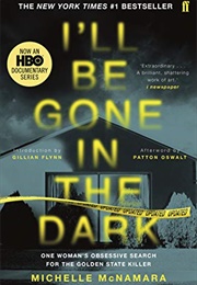 I'll Be Gone in the Dark (Michelle McNamara)