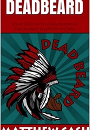 Deadbeard (Matthew Cash)