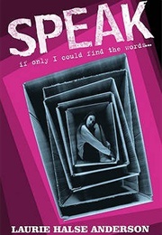 Speak (Laurie Halse Anderson)