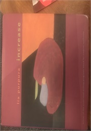 Increase (Lia Purpura)