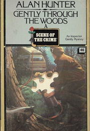 Gently Through the Woods (Alan Hunter)