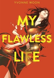 My Flawless Life (Yvonne Woon)