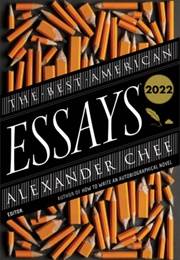 The Best American Essays 2022 (Alexander Chee, Ed.)