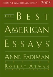 The Best American Essays 2003 (Anne Fadiman, Ed.)