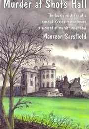 Murder at Shots Hall (Maureen Sarsfield)