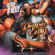 R. Kelly - Pimpin Aint Easy