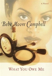 What You Owe Me (Bebe Moore Campbell)