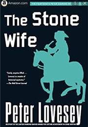 The Stone Wife (Peter Diamond #14) (Peter Lovesey)