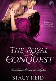 The Royal Conquest (Stacy Reid)