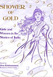 Shower of Gold: Girls & Women in the Stories of India (Uma Krishnaswami)