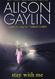 Stay With Me (Alison Gaylin)