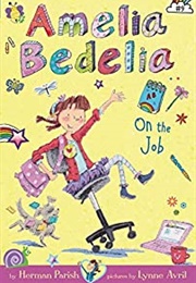 Amelia Bedelia Chapter Book #9: Amelia Bedelia on the Job (-)