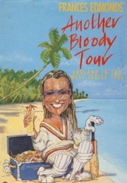 Another Bloody Tour (Frances Edmonds)