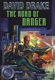 The Road of Danger (David Drake)