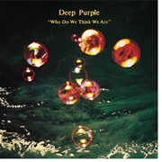 Deep Purple - Who Do You Think We Are