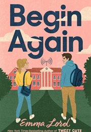 Begin Again (Emma Lord)