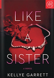 Like a Sister (Kellye Garrett)