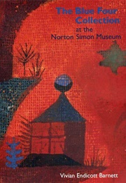 The Blue Four Galka Scheyer Collection (Norton Simon Museum)