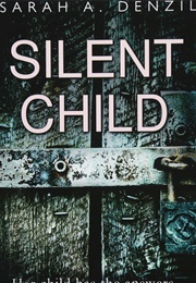 Silent Child (Sarah Denzil)