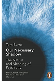 Our Necessary Shadow (Tom Burns)