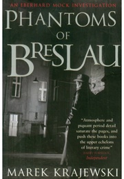 The Phantoms of Breslau (Marek Krajewski)