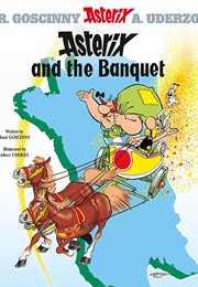 Asterix and the Banquet (Rene Goscinny & Albert Uderzo)