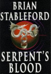 Serpent's Blood (Brian Stableford)