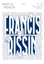 Francis Rissin (Martin Mongin)