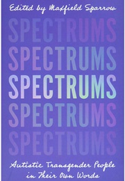 Spectrums (Ed. Maxfield Sparrow)