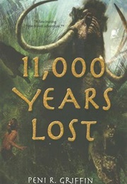 11,000 Years Lost (Peni R. Griffin)