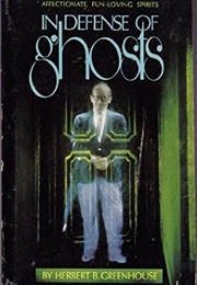 In Defense of Ghosts (Herbert Greenhouse)