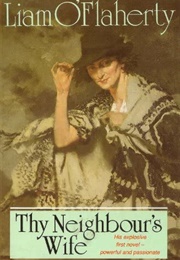 Thy Neighbour's Wife (Liam O'flaherty)