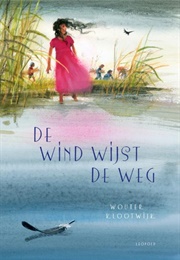 De Wind Wijst De Weg (Wouter Klootwijk)